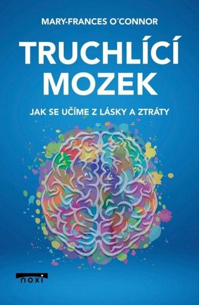 Truchlící mozek - 9788081116315