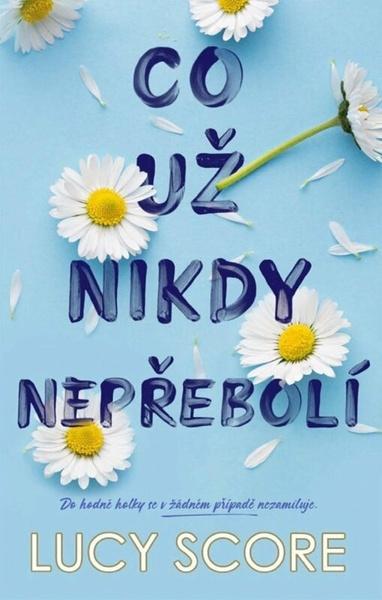Co už nikdy nepřebolí - 9788024951942