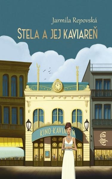 Stela a jej kaviareň - 9788055190204