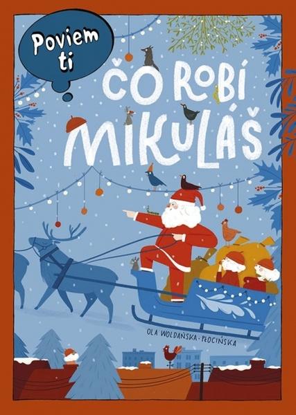 Poviem ti Čo robí Mikuláš - 9788055190624