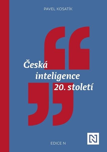 Česká inteligence 20. století - 9788088433354