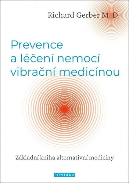 Levně Prevence a léčení nemocí vibrační medicínou