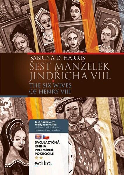 Šest manželek Jindřicha VIII. - 9788026619338