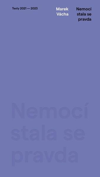 Nemocí se stala pravda - 9788072953196
