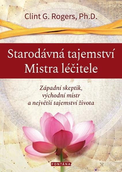Levně Starodávná tajemství Mistra léčitele