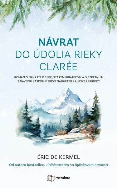 Levně Návrat do údolia rieky Clarée