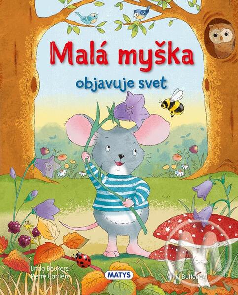 Malá myška objavuje svet - 9788080887834