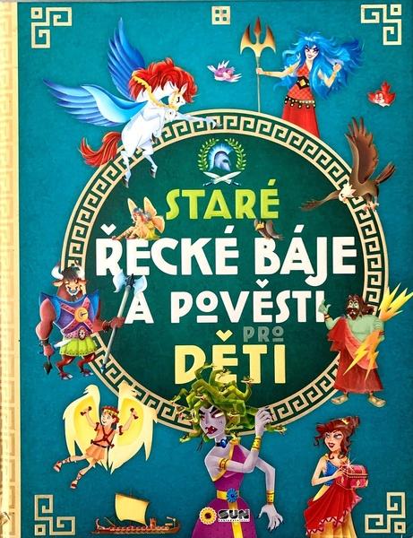 Staré řecké báje a pověsti pro děti - 9788076872004