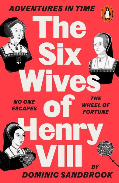 Adventures in Time: The Six Wives of Henry VIII - 0141994282