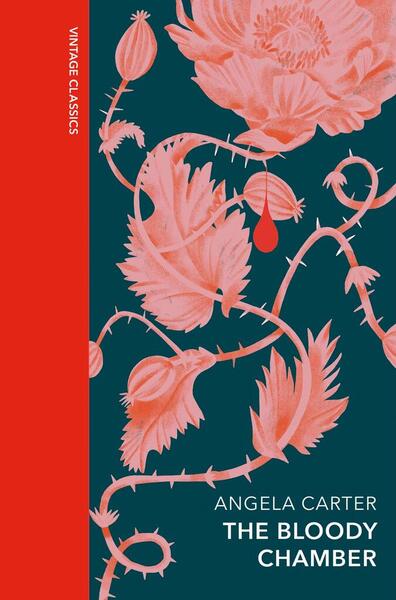 The Bloody Chamber and Other Stories - 1784878685