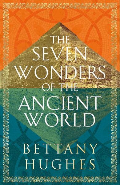 The Seven Wonders of the Ancient World - 1474610331
