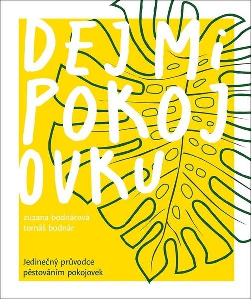 Levně Dej mi pokojovku