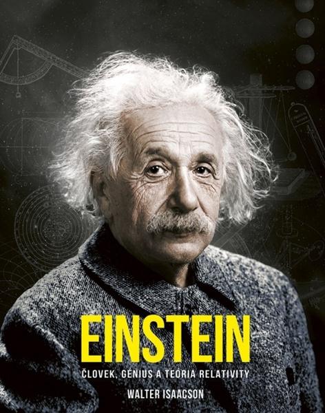 Einstein Človek, génius a teória relativity - 9788055191034