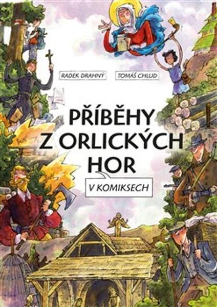 Příběhy z Orlických hor v komiksech - 9788090880542