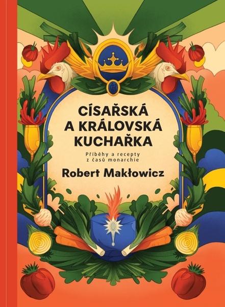 Levně Císařská a královská kuchařka