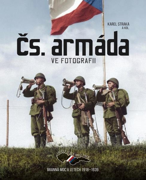 Levně Čs. armáda ve fotografii