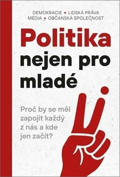 Politika nejen pro mladé - 9788088467762