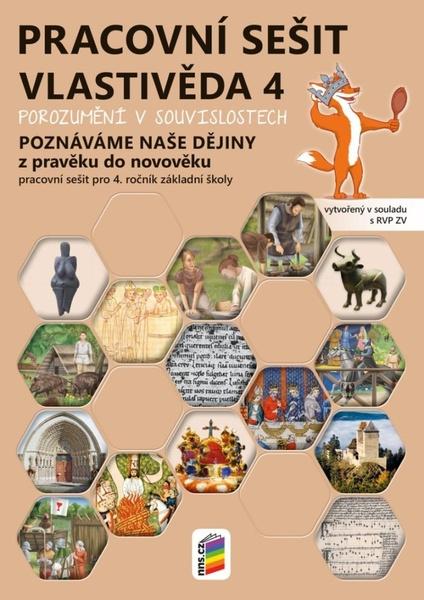 Vlastivěda 4 Porozumění v souvislostech Pracovní sešit - 9788076004238