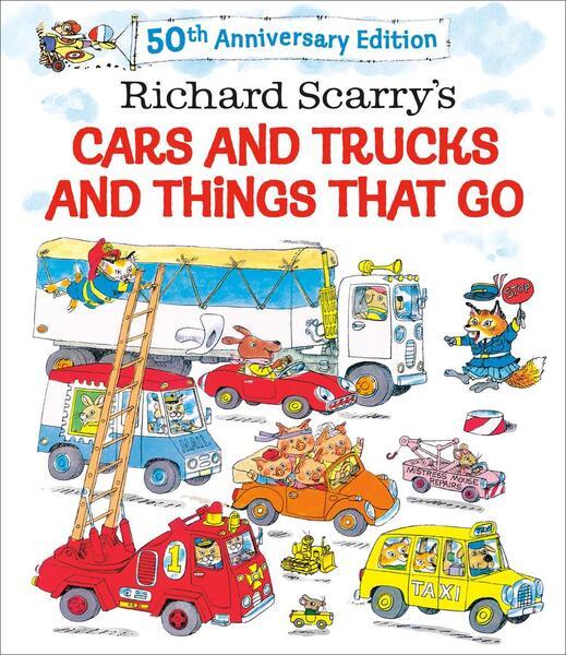 Richard Scarry's Cars and Trucks and Things That Go. 50th Anniversary Edition - 0593706307