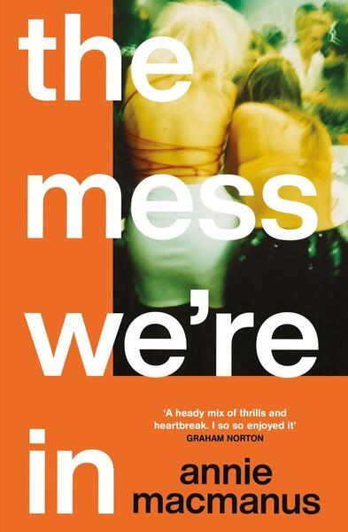 The Mess We're In - 147229713X