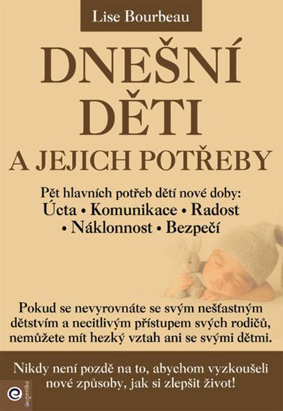 Levně Dnešní děti a jejich potřeby
