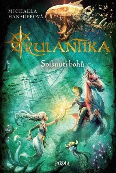 Rulantika Spiknutí bohů - 9788024292748