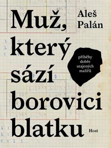 Levně Muž, který sází borovici blatku