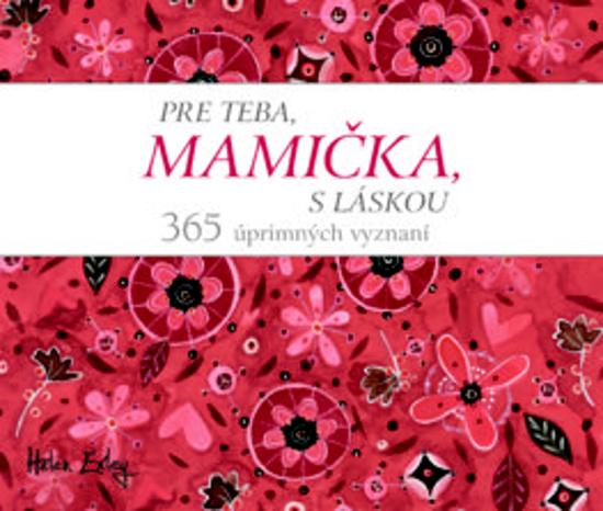 Pre teba, mamička, s láskou! - 9788055662275