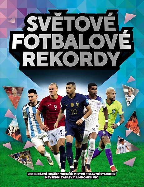 Levně Světové fotbalové rekordy