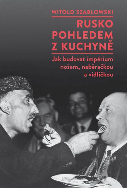 Levně Rusko pohledem z kuchyně