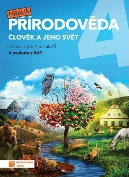 Hravá přírodověda 4 Člověk a jeho svět - 9788075635693