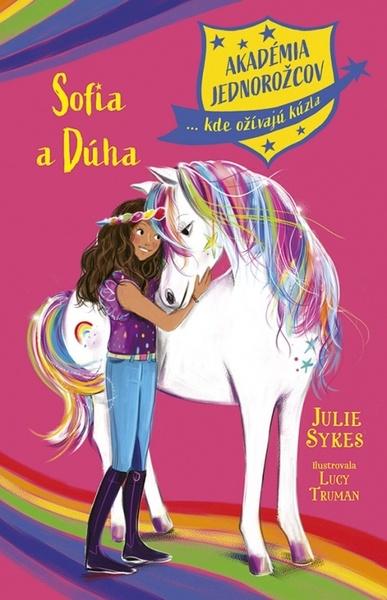 Akadémia jednorožcov Sofia a Dúha - 9788055191874