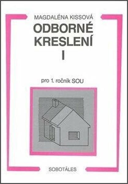 Levně Odborné kreslení I pro 1. ročník SOU