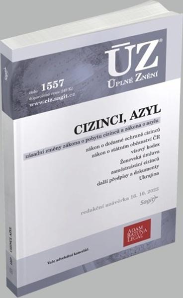 ÚZ 1557 Cizinci, azyl - 9788074885983