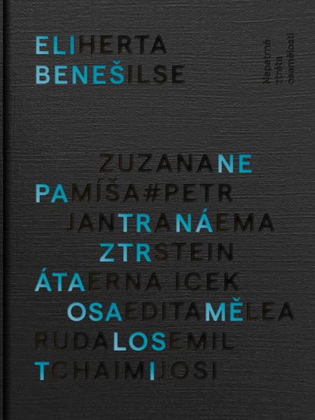 Levně Nepatrná ztráta osamělosti, 2. vydání - Eli Beneš