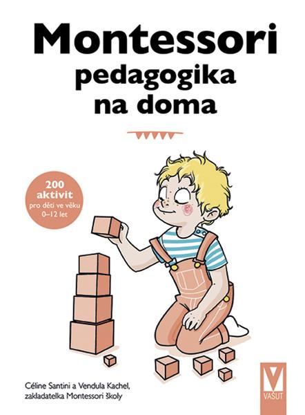 Montessori pedagogika na doma - 9788075413543