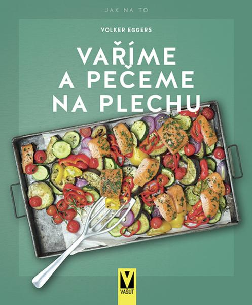 Levně Vaříme a pečeme na plechu