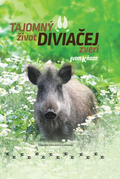 Levně Tajomný život diviačej zveri