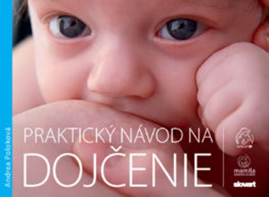 Praktický návod na dojčenie - 9788055663647
