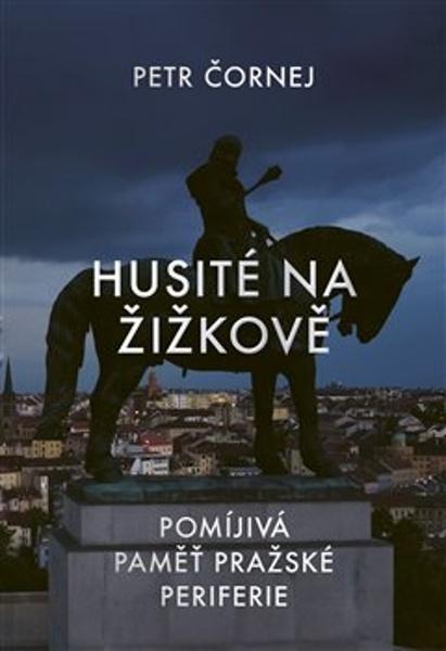 Levně Husité na Žižkově