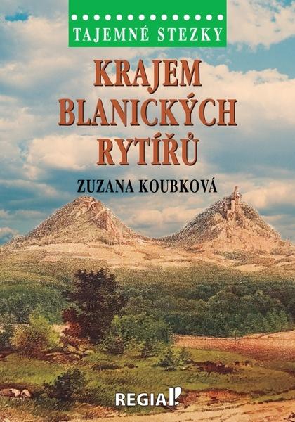 Levně Krajem blanických rytířů