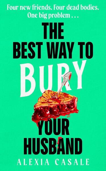 The Best Way to Bury Your Husband - 0241605458