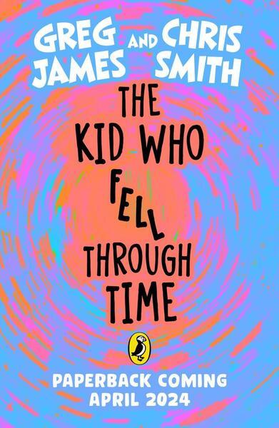 The Kid Who Fell Through Time - 0241470579