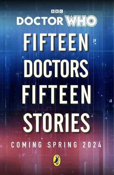 Doctor Who: Fifteen Doctors Fifteen Stories - 1405965258
