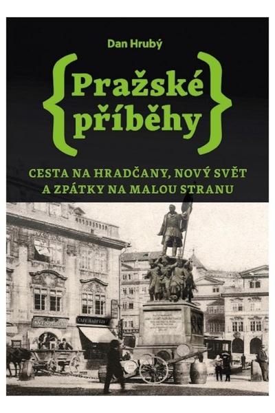 Pražské příběhy - 9788090729582