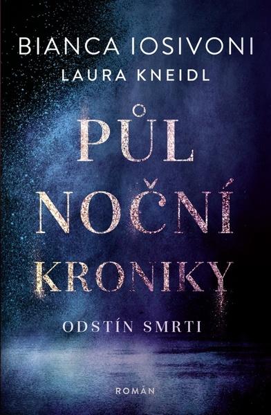 Půlnoční kroniky Odstín smrti - 9788027713592