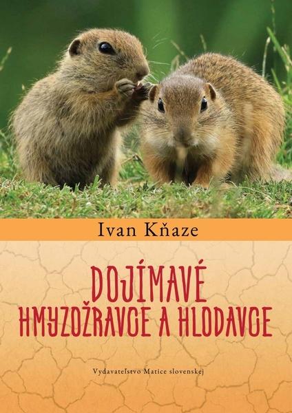 Levně Dojímavé hmyzožravce a hlodavce