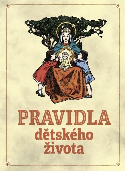 Levně Pravidla dětského života