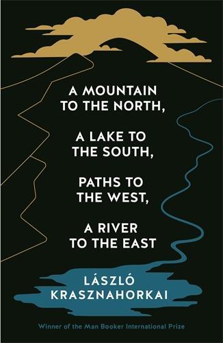 Levně Mountain to the North, A Lake to The South