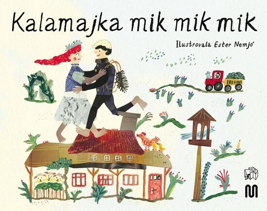 Kalamajka mik mik mik - 9788075582539